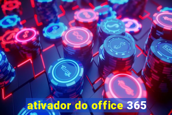 ativador do office 365